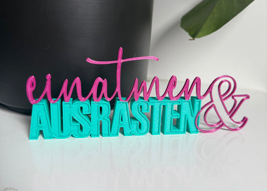 einatmen & Ausrasten - 3D Aufsteller